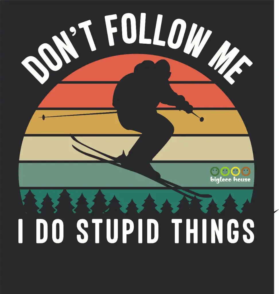 T-shirt Don't follow me - bigleco